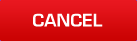 Cancel