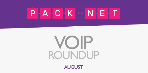 Packnet’s VoIP roundup for August 2014