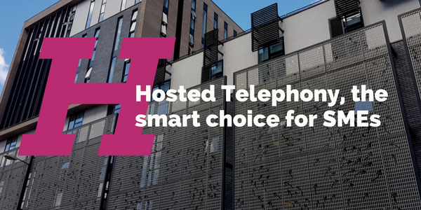 Hosted Telephony, the smart choice for SMEs on city building