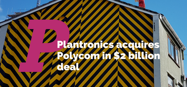 Plantronics acquires Polycom in $2 billion deal