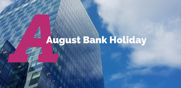 August Bank Holiday – 27th August